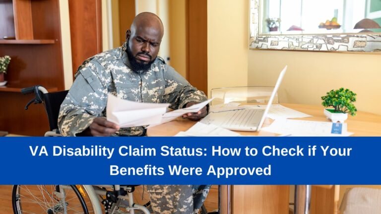 VA Disability Claim Status: How to Check if Your Benefits Were Approved